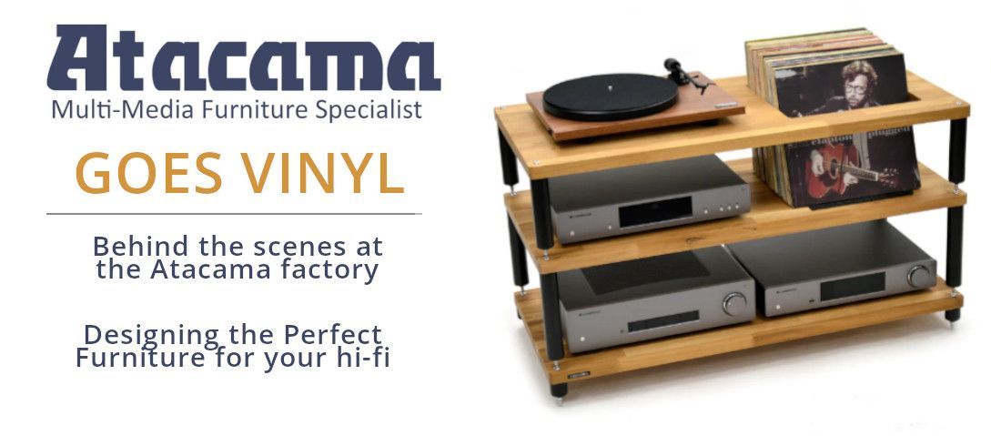 Behind the Scenes at Atacama: How Atacama Designs the Perfect Furniture for Your Hi-Fi System