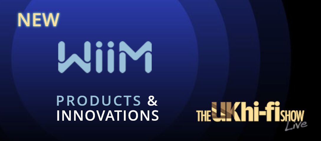 WiiM At Ascot! New Products & Innovations?!