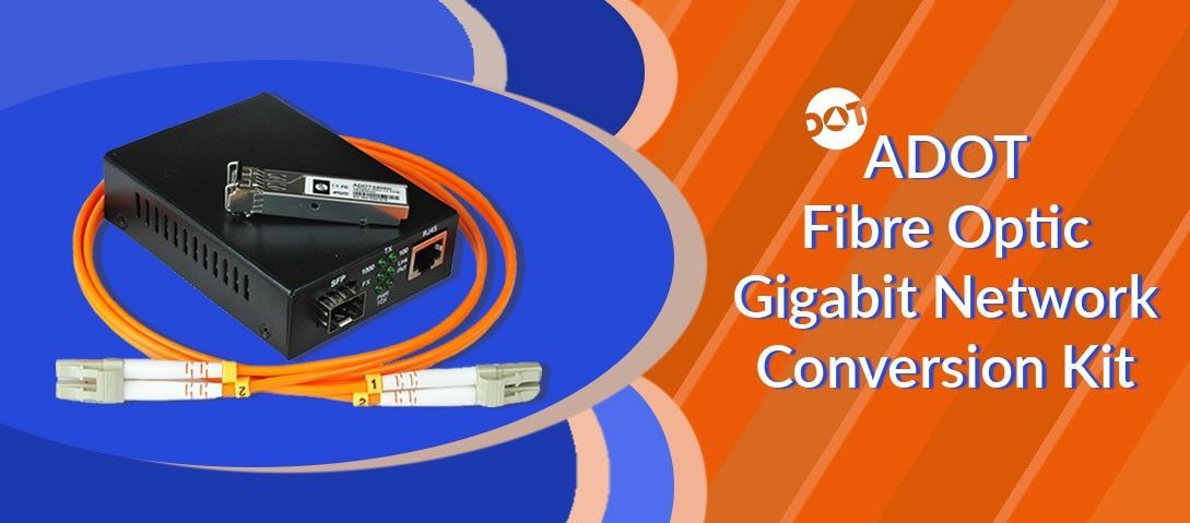 ADOT Fiber Optic Gigabit Network Conversion Kit MC01/02/03 Review
